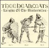 Thee Headcoatees - Knights of the Baskervilles