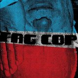 Fag Cop - I'm Fucking Dead 7''