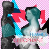 Various artists - Femmes sous cellophane