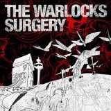 The Warlocks - Surgery