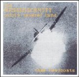 Thee Headcoatees - The Messerschmitt Pilot's Severed Hand