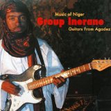 Group Inerane - Guitars From Agadez (Music of Niger)