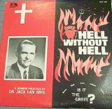 Jack Van Impe - Hell Without Hell