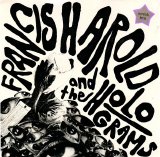Francis Harold & the Holograms - The Eagle Can't Fly...