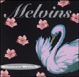 Melvins - Stoner Witch