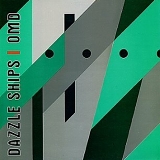 Orchestral Manoeuvres In The Dark - Dazzle Ships (Digitally Remastered Edition)