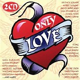 Various artists - Only Love (2cd)