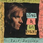 Sting & Gil Evans - Last Session