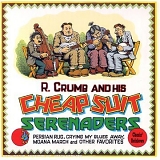 R. Crumb & His Cheap Suit Serenaders - Chasin' Rainbows