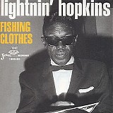 Lightnin' Hopkins - Fishing Clothes - The Jewel Recordings 1965 - 1969 (Disc One)
