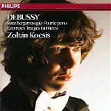 Zoltan Kocsis - Debussy: Suite Bergamasque - Pour le piano - Estampes - Images(oubliées)