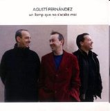 Fernandez Agusti - Un llamp que no s'acaba mai