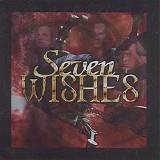 Seven Wishes - Seven Wishes