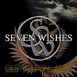 Seven Wishes - Destination: Alive