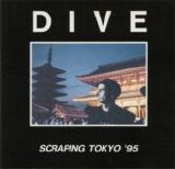 Dive - Scraping Tokyo '95