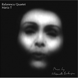 The Balanescu Quartet - Maria T