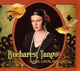 Oana Catalina Chitu - Bucharest Tango