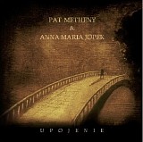 Pat Metheny & Anna Maria Jopek - Upojenie