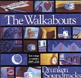 The Walkabouts - Drunken Soundtracks