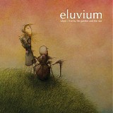 Eluvium - When I Live by the Garden and the Sea