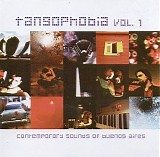 Various artists - Tangophobia Vol. 1