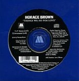 Horace Brown - Things We Do For Love