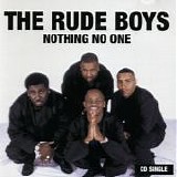 Rude Boys - Nothing No One