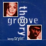 Groove Theory - Keep Tryin'