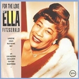 Fitzgerald, Ella (Ella Fitzgerald) - For The Love Of Ella Fitzgerald