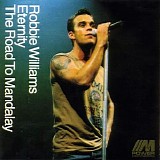 Robbie Williams - The Road To Mandalay