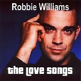 Robbie Williams - The Love Songs