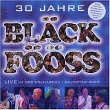 BlÃ¤ck FÃ¶Ã¶ss - 30 Jahre BlÃ¤ck FÃ¶Ã¶ss