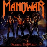 Manowar - Fighting the world