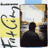 The Blues Band - Fat City