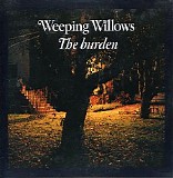 Weeping Willows - The Burden