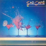 Sad Cafe - Sad Cafe