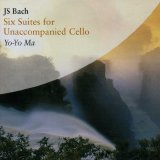 Yo-Yo Ma - J.S. Bach Unaccompanied Cello Suites