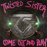 Twisted Sister - Come Out and Play