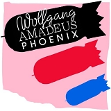 Phoenix - Wolfgang Amadeus Phoenix