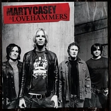 Marty Casey & Lovehammers - Marty Casey & Lovehammers