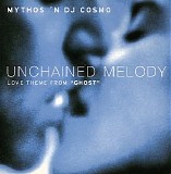 Mythos 'n DJ Cosmo - Unchained Melody