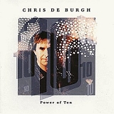 Chris de Burgh - Power Of Ten