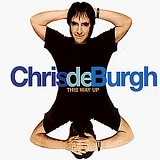 Chris de Burgh - This Way Up