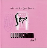 Gubbrockarna - Ett, tvÃ¥, tre, fyra, fem ... SEX