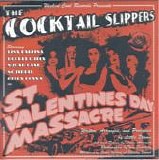 The Cocktail Slippers - St. Valentine's Day Massacre