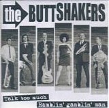 The Buttshakers - Talk Too Much