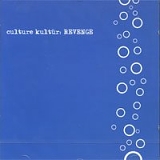 Culture KultÃ¼r - Revenge
