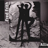 Fred Frith - Allies