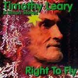 Leary, Timothy & Simon Stokes - Right To Fly