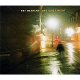 Metheny, Pat - One Quiet Night